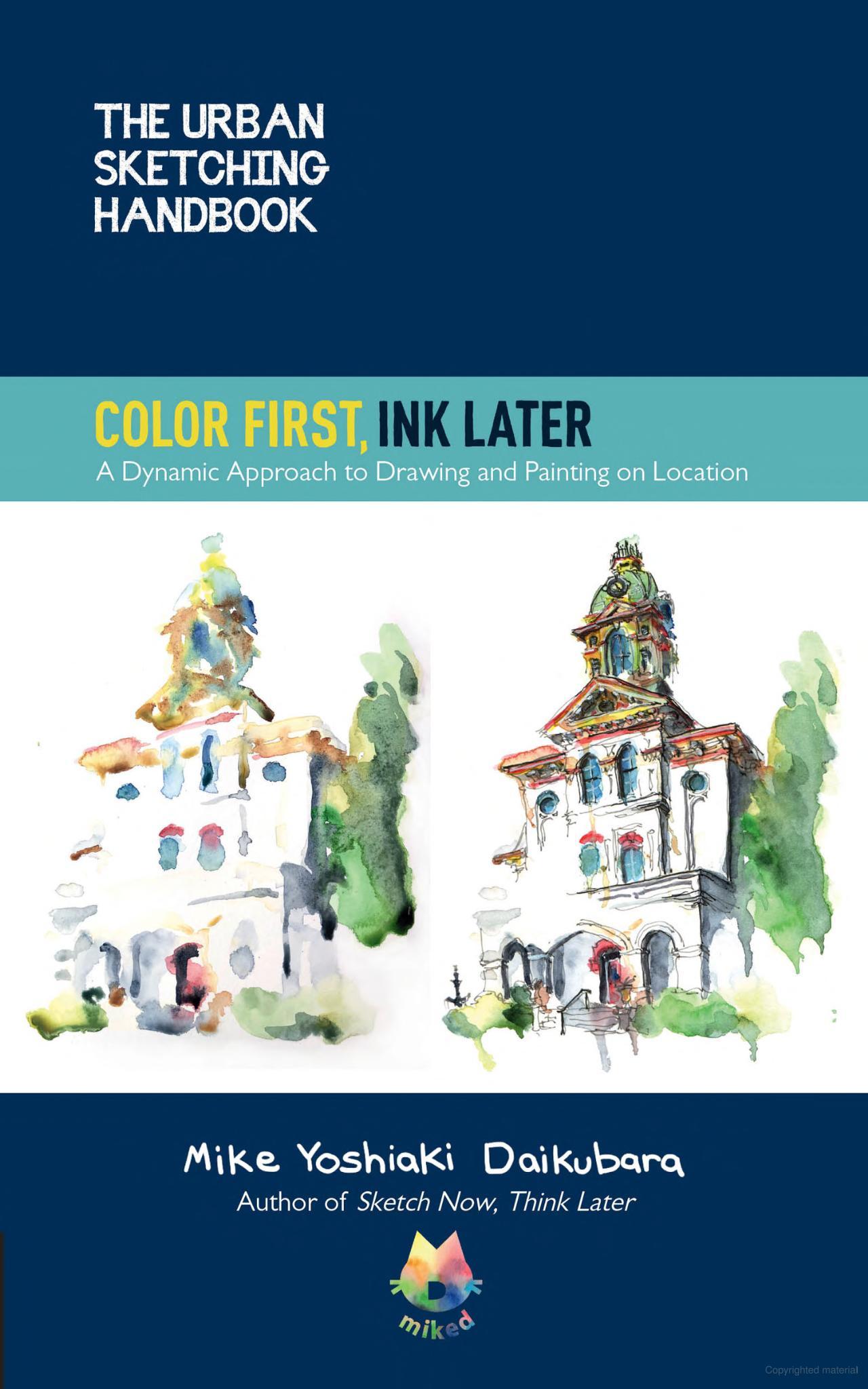The Urban Sketching Handbook: Color First, Ink Later, a art book review by Artist Mark Grant, Watercolour Mark